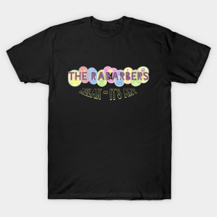 The Rabarbers: Relax - It's Art T-Shirt